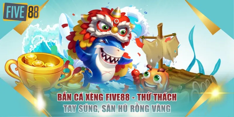 bắn cá xèng