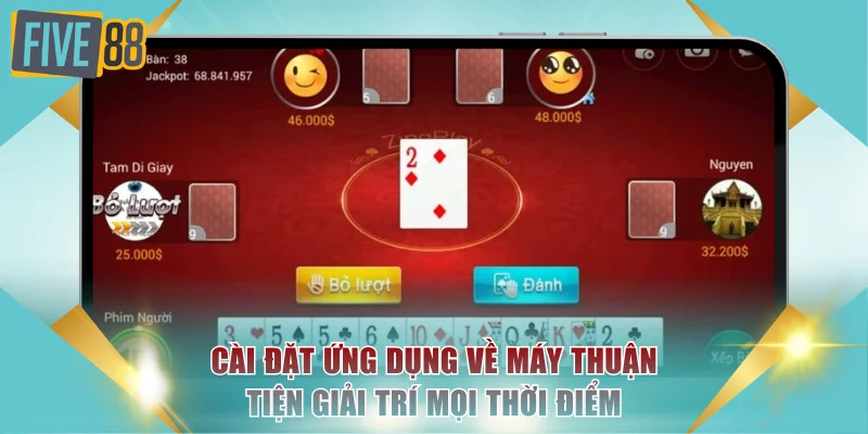 Cài đặt ứng dụng về máy thuận tiện giải trí mọi thời điểm