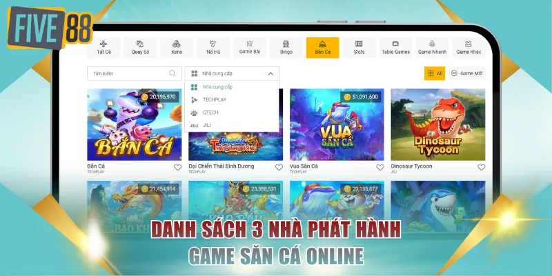 Danh sách 3 nhà phát hành game săn cá online
