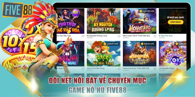 Đôi nét nổi bật về chuyên mục game nổ hũ FIVE88