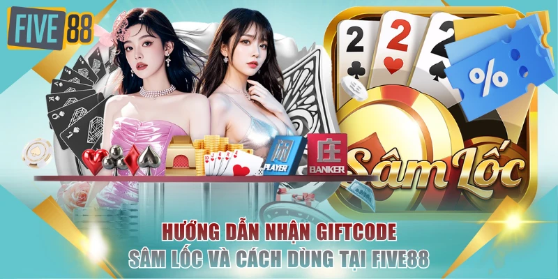 giftcode Sâm Lốc