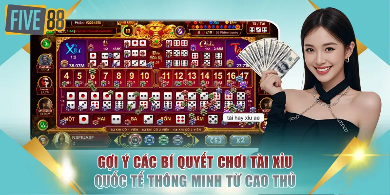 Gợi ý các bí quyết chơi Tài Xỉu quốc tế thông minh từ cao thủ