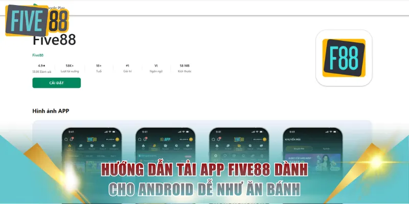 Hướng dẫn tải app FIVE88 dành cho Android dễ như ăn bánh