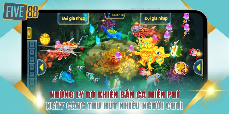 Những lý do khiến bắn cá miễn phí ngày càng thu hút nhiều người chơi