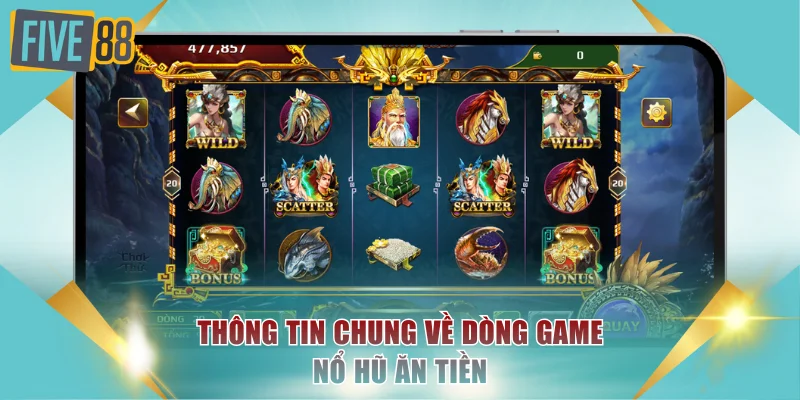 Những thông tin cơ bản cần biết về nổ hũ ăn tiền