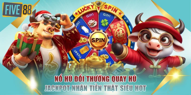 Nổ hũ đổi thưởng