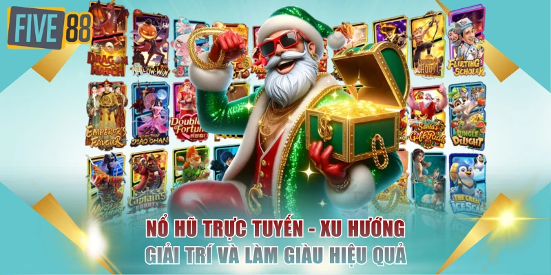 Nổ hũ trực tuyến