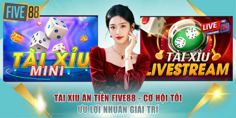 Tài Xỉu ăn tiền