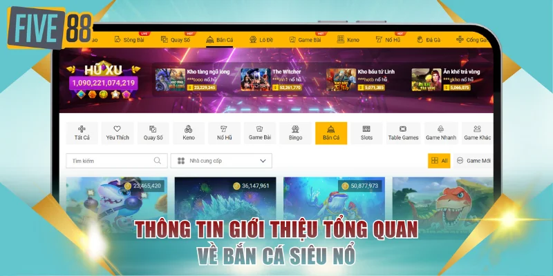 Thông tin giới thiệu tổng quan về bắn cá siêu nổ