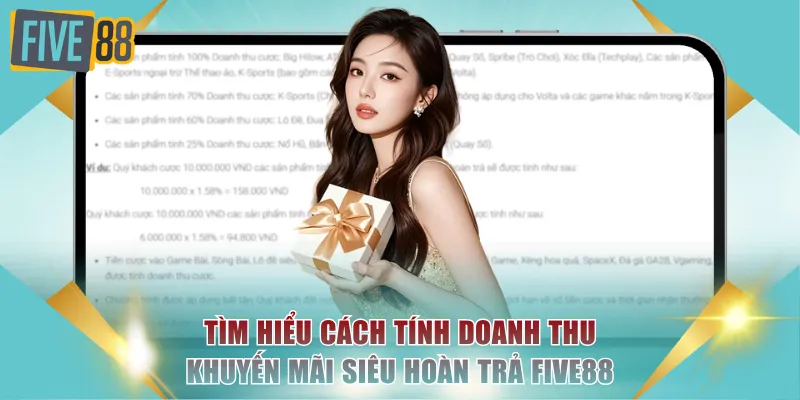 Tìm hiểu cách tính doanh thu khuyến mãi siêu hoàn trả FIVE88